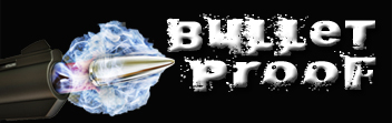 Bullet Proof